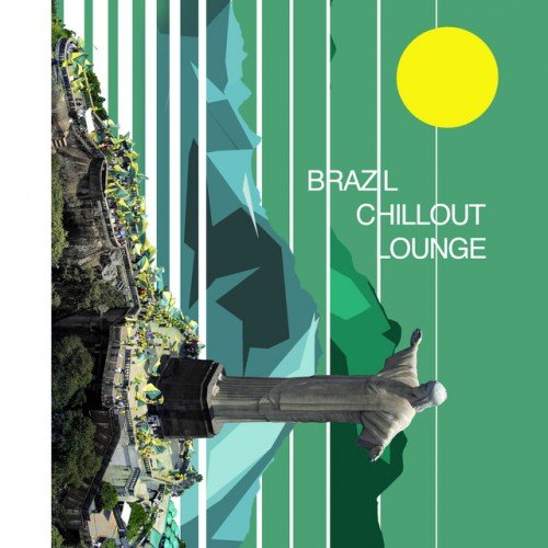 VA - Brazil Chillout Lounge (2017)