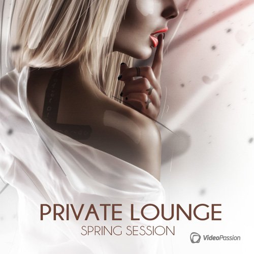 VA - Private Lounge - Spring Session (2017)