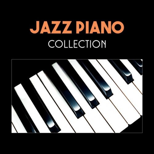 VA - Jazz Piano Collection: Smooth Jazz Relax, Modern Jazz, Relaxing Bar, Piano Jazz (2017)