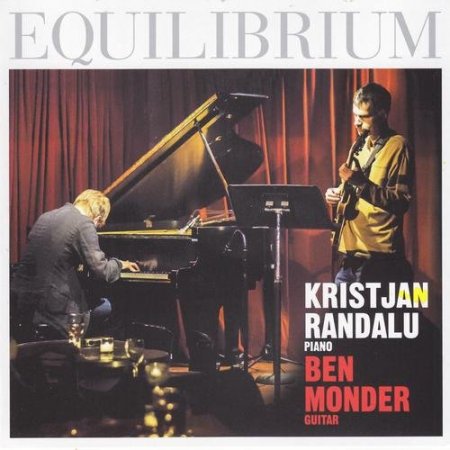 Kristjan Randalu & Ben Monder - Equilibrium (2012)
