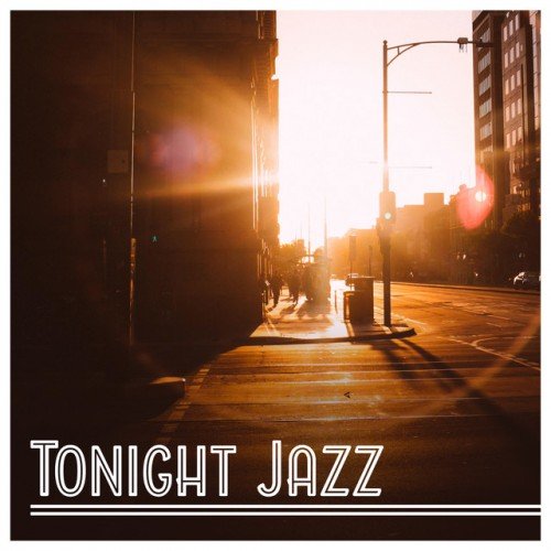 VA - Tonight Jazz, Thoughtful Atmosphere Nice Evening Jazz (2017)
