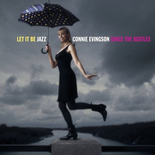 Connie Evingson - Let It Be Jazz: Connie Evingson Sings the Beatles (2003) FLAC