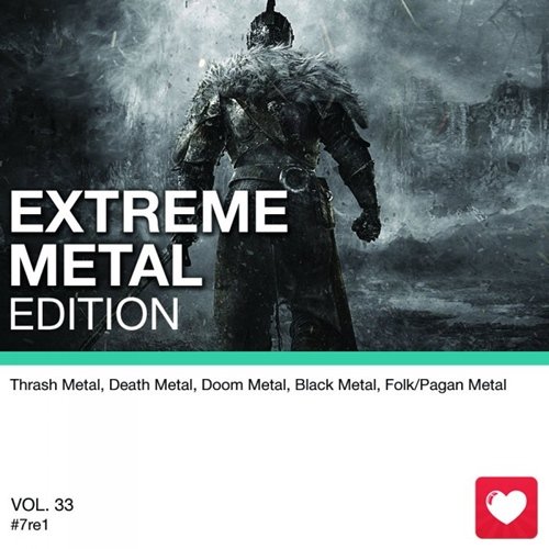 I Love Music! - Extreme Metal Edition Vol.33 (2017)