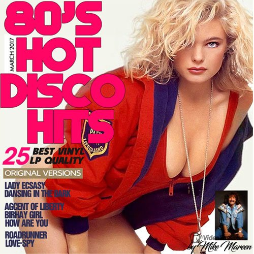 VA-80’s Hot Disco Hits by Mike Mareen (MixTape Of Album) (2017)