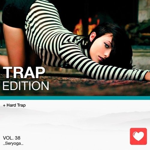 I Love Music! - Trap Edition Vol. 38 (2017)