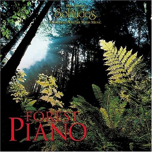 Dan Gibson - Forest Piano (1996) APE