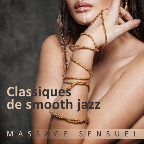 VA - Classiques de smooth jazz Massage sensuel (2017)