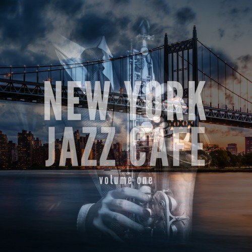 VA - New York Jazz Cafe: Finest Jazz and Lounge Tunes (2017)