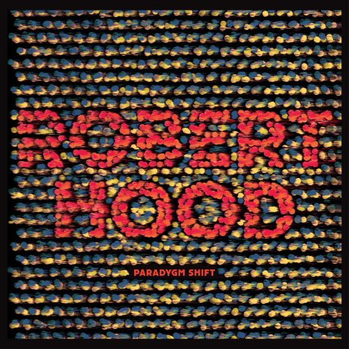 Robert Hood - Paradygm Shift (2017)