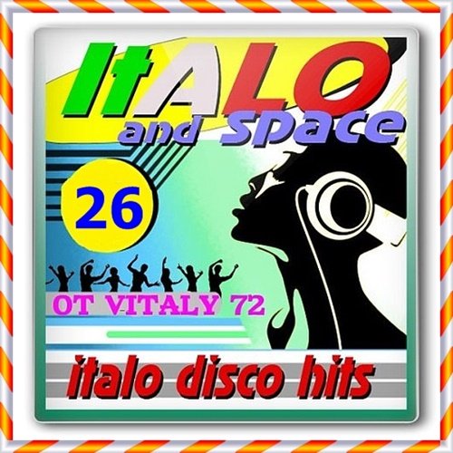 SpaceSynth and ItaloDisco Hits Vol.26 (2017)