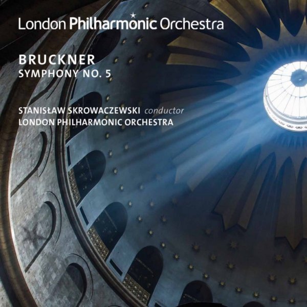Stanislaw Skrowaczewski / London Philharmonic Orchestra - Bruckner: Symphony No. 5 (2016) [HD Tracks]