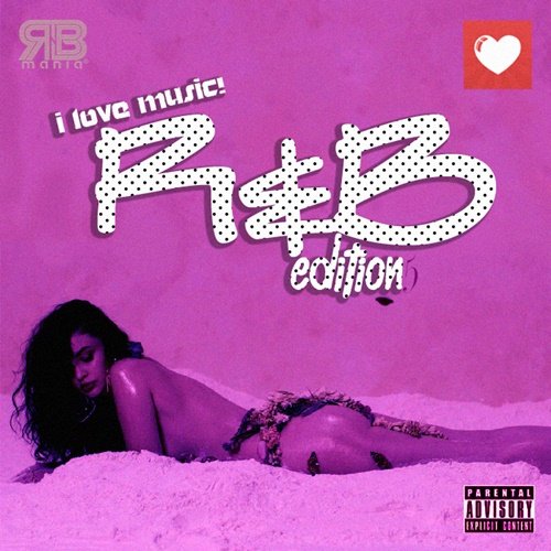 I Love Music! - R amp B Edition Vol. 5 (2017)