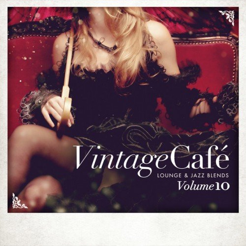 VA - Vintage Cafe: Lounge and Jazz Blends Special Selection Pt.10 (2017)