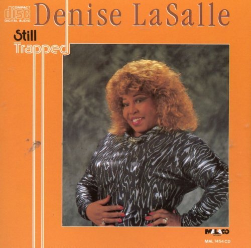 Denise LaSalle - Still Trapped (1990)