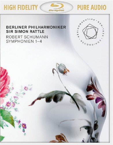 Berliner Philharmoniker, Simon Rattle - Schumann: Symphonies Nos. 1-4 (2014) [Blu-Ray Audio]