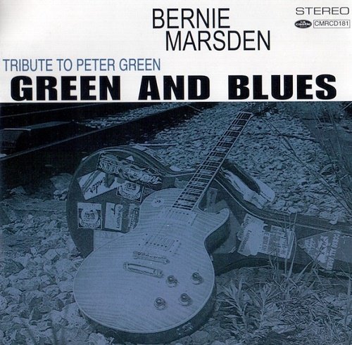 Bernie Marsden - Green And Blues: Tribute To Peter Green (2001)