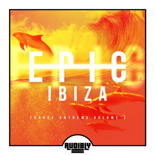 VA-EPIC Ibiza: Trance Anthems Vol.2 (2017)