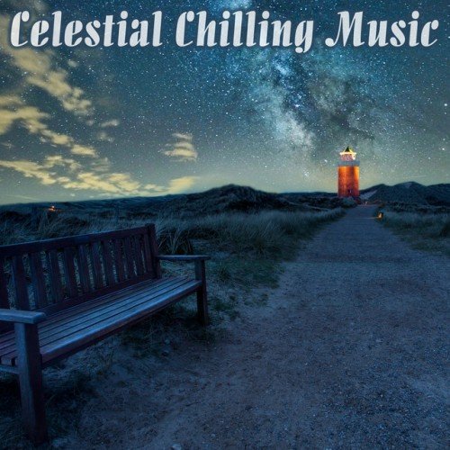 VA - Celestial Chilling Music (2017)