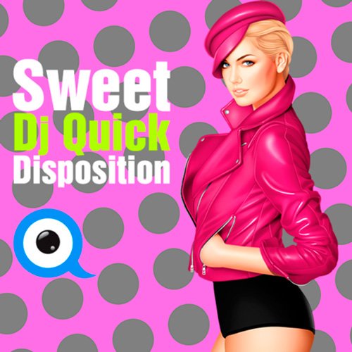 VA-Sweet Disposition Dj Quick (2017)