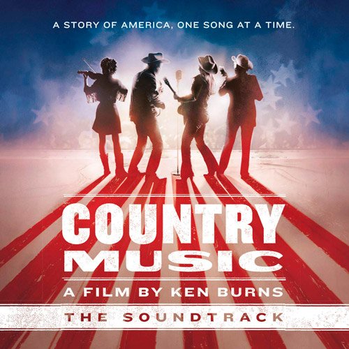 VA-Country Music - A Film by Ken Burns (The Soundtrack) (2019)