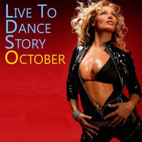 VA-Live To Dance Story October (2019)