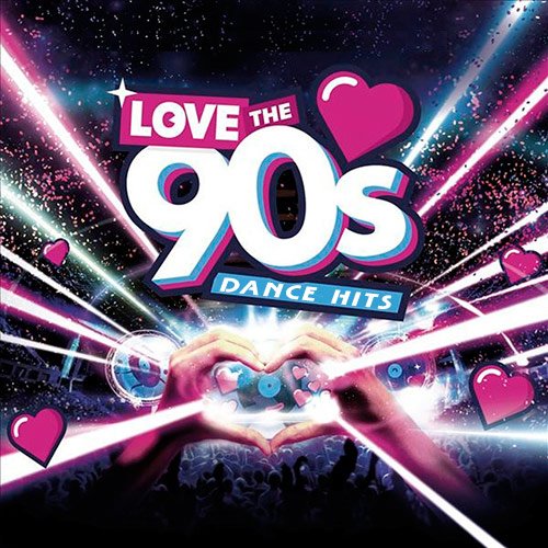 VA-Love The 90s Dance HIts (2019)
