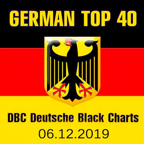 VA-German Top 40 DBC Deutsche Black Charts 06.12.2019 (2019)