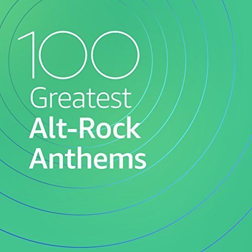 VA-100 Greatest Alt Rock Anthems (2020)