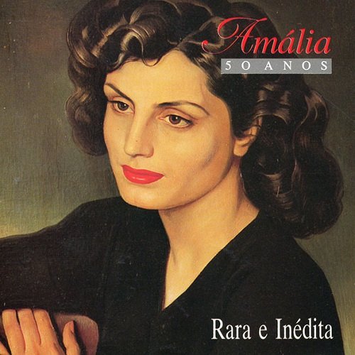 Amalia Rodrigues - Amalia 50 anos: Rara E Inedita (1989) lossless
