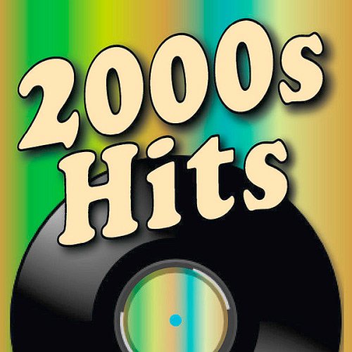VA-100 Tracks 2000s Hits Playlist Spotify (2020)