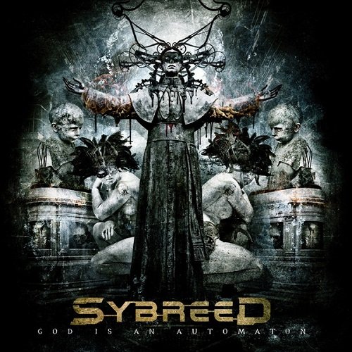 Sybreed - God Is An Automaton (2012) lossless