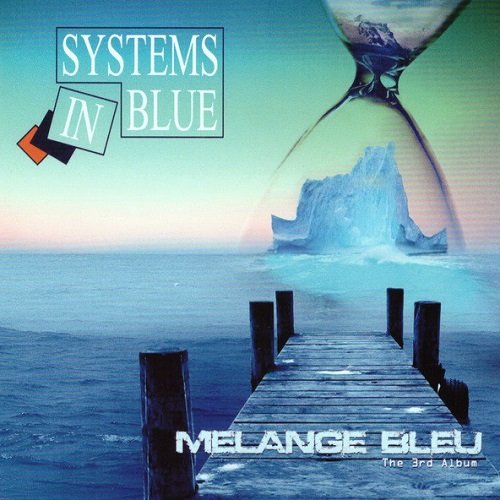 Systems In Blue - Melange Bleu (The 3rd Album) (2017) lossless