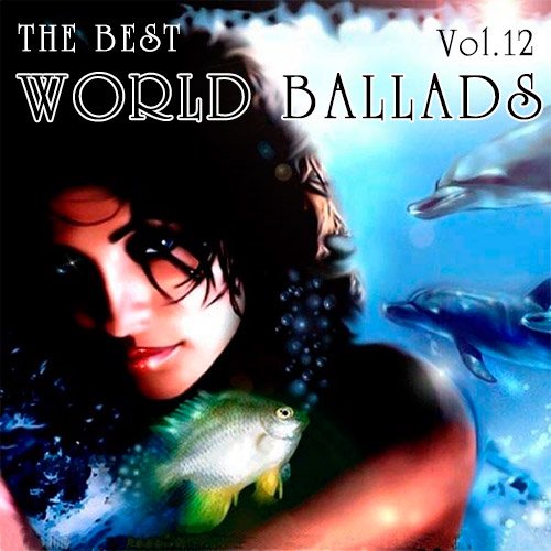 VA-The Best World Ballads Vol.12 (2020)