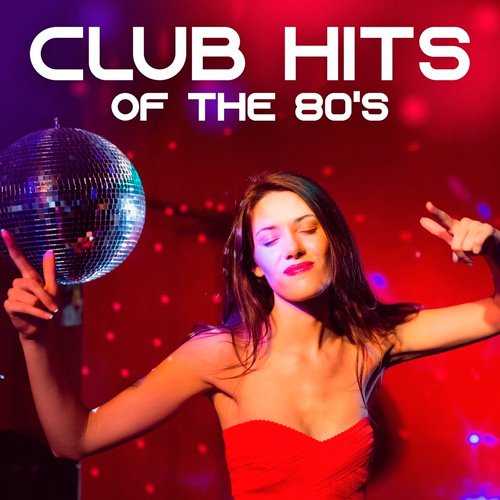 VA-Club Hits Of The 80s (2020)