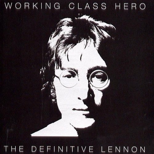 John Lennon - Working Class Hero: The Definitive Lennon (2005) lossless