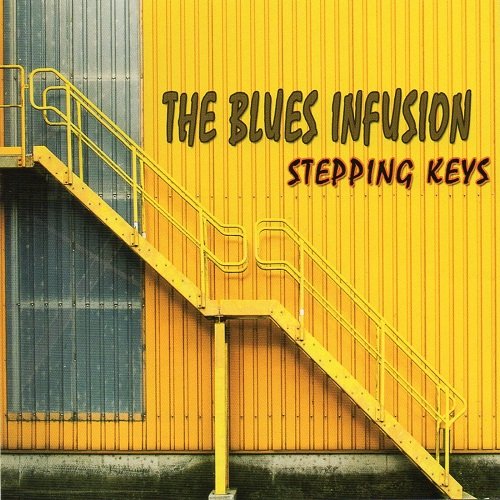 The Blues Infusion - Stepping Keys [WEB] (2013) lossless