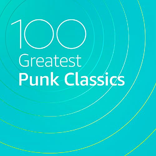 VA-100 Greatest Punk Classics (2020)