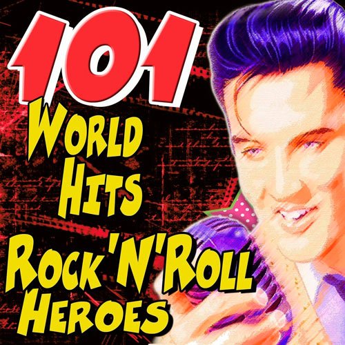 VA-101 World Hits Rock'N'Roll Heroes (2020)