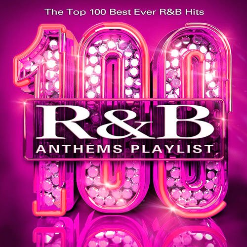 VA-100 RnB Anthems Playlist (2020)