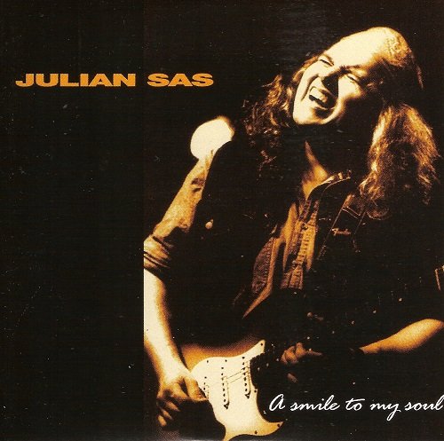 Julian Sas - A Smile To My Soul (1997) lossless