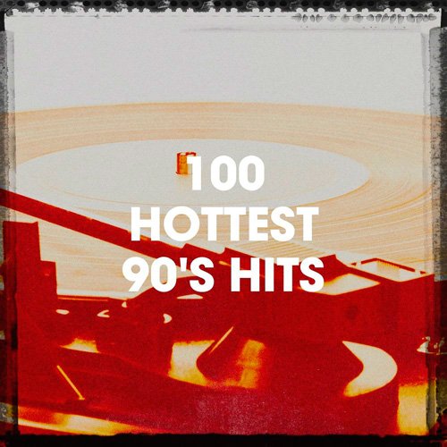 VA-100 Hottest 90's Hits (2020)