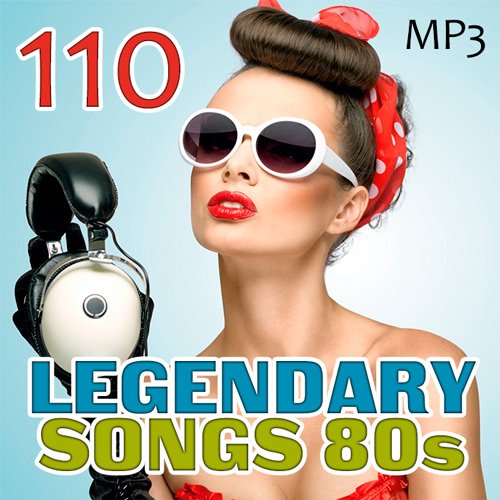 VA-110 Legendary Songs 80s (2020)