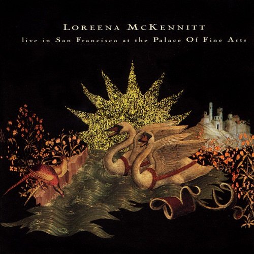 Loreena McKennitt - Live In San Francisco at the Palace Of Fine Arts (1995) lossless