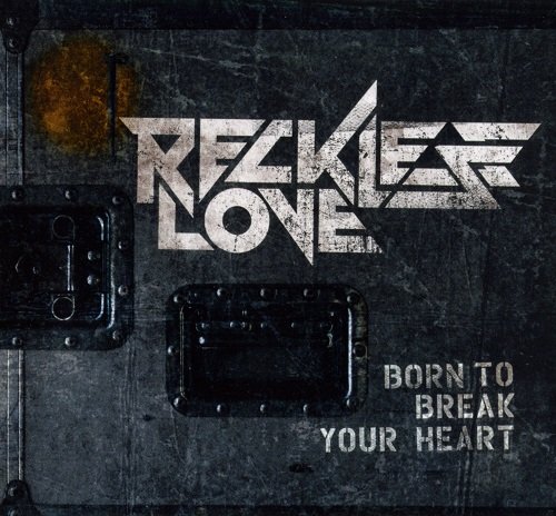 Reckless Love - Born To Break Your Heart [EP] (2012) lossless