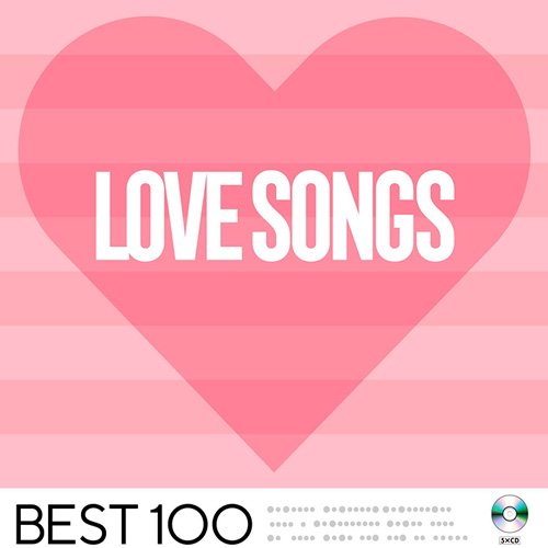 VA-Love Songs -Best 100- (2020)