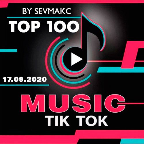 VA-Top 100 TikTok Music 17.09.2020 (2020)