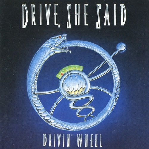 Drive, She Said - Drivin' Wheel (1991) lossless