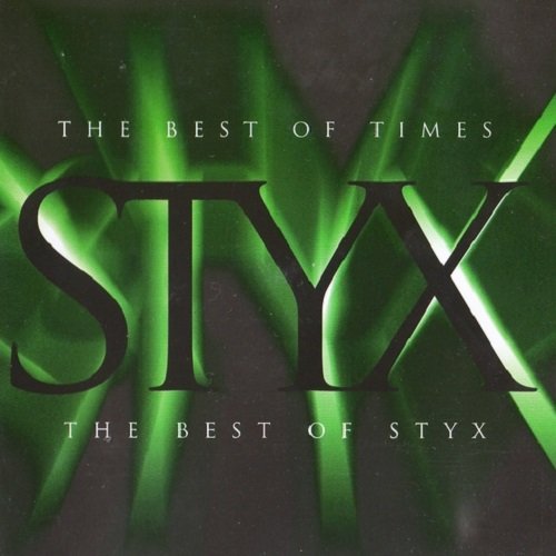 Styx - The Best of Times: The Best of Styx (1997) lossless