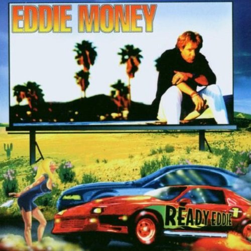 Eddie Money - Ready Eddie (1999) lossless