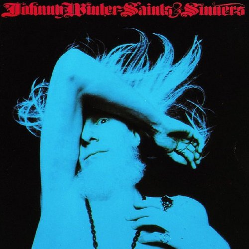 Johnny Winter - Saints & Sinners [Reissue 1994] (1974) lossless